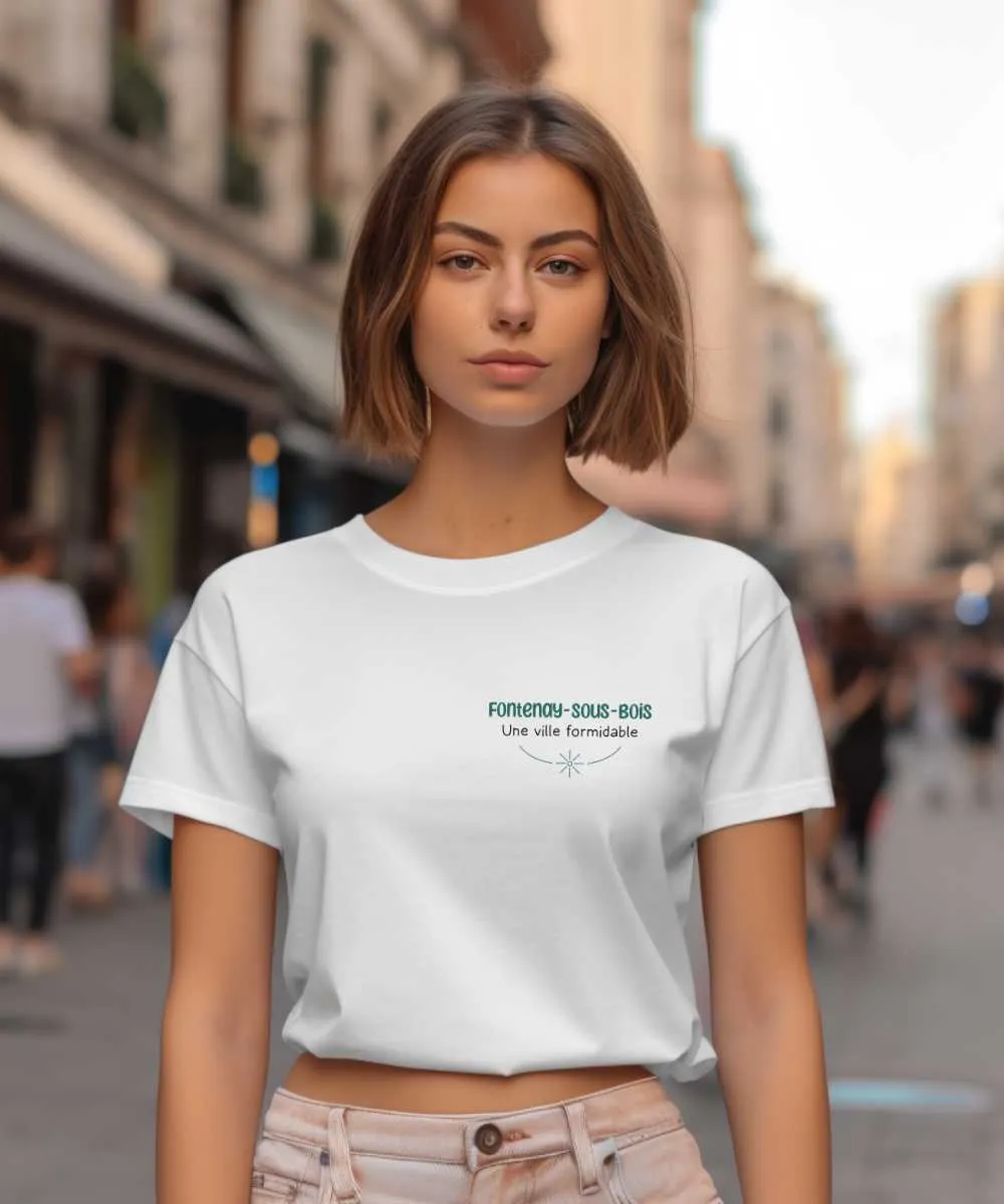 T-Shirt Fontenay-sous-Bois une ville formidable