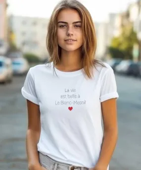 T-Shirt La vie est belle à Le Blanc-Mesnil