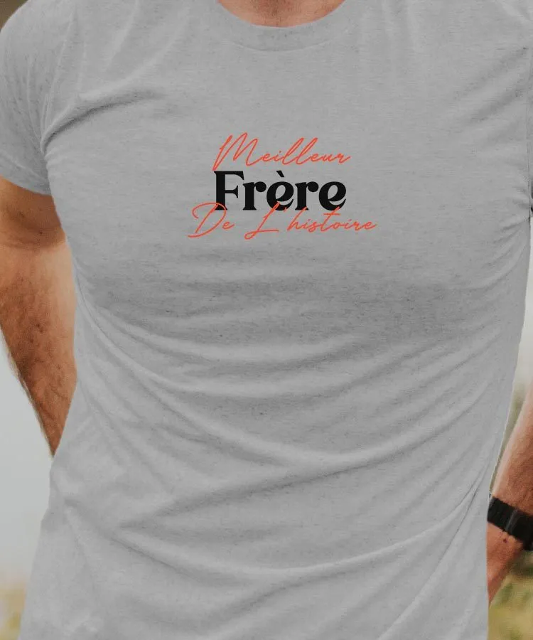 T-Shirt Meilleur Frère de l'histoire Pour homme
