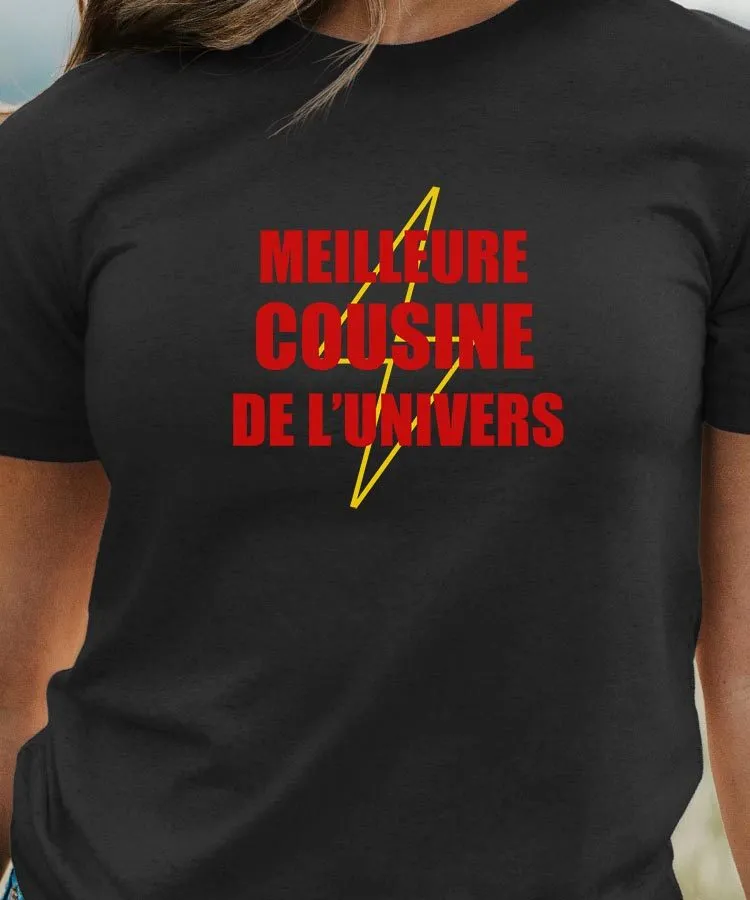 T-Shirt Meilleure Cousine de l'univers Pour femme