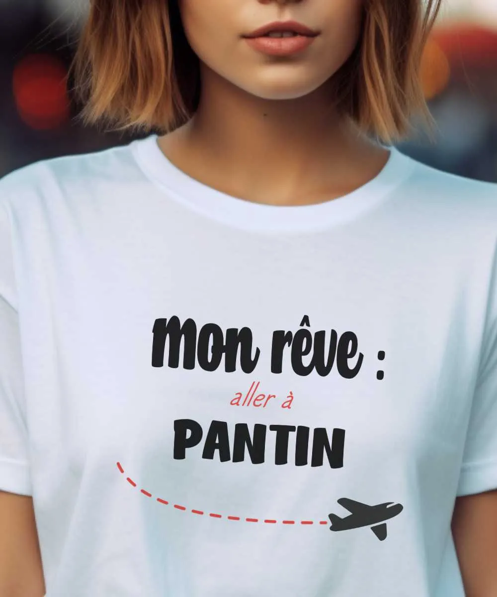 T-Shirt Mon rêve aller à Pantin
